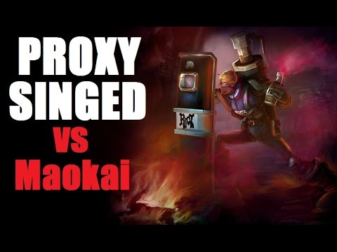 Proxy Singed S5 vs Maokai - Being ahead is fun