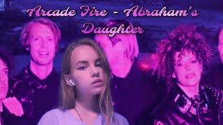 Arcade Fire - Abraham&#39;s Daughter (Aurora Australis Cover)