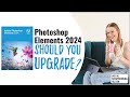 Should You Upgrade to Photoshop Elements 2024