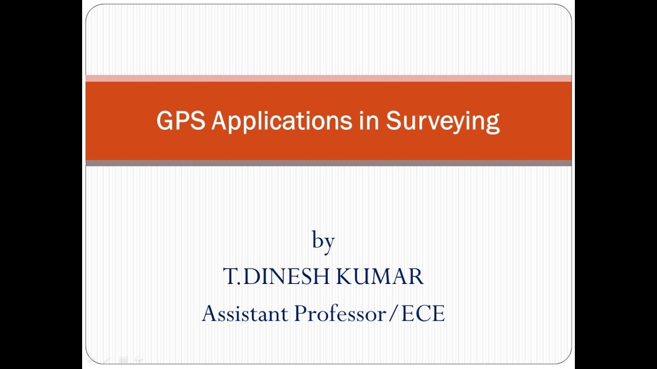 GPS applications in  Surveying