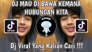 Download lagu DJ MAU DIBAWA KEMANA HUBUNGAN KITA SOUND FAJAR CM NEW VIRAL TIK TOK TERBARU YANG KALIAN CARI! mp3