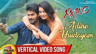 RX100 Adire Hrudayam Vertical Video Song  Karthike