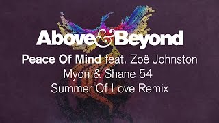 Above &amp; Beyond feat. Zoë Johnston - Peace Of Mind (Myon &amp; Shane 54 Summer Of Love Remix)