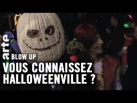 Vous connaissez Halloweenville ? - Blow Up - ARTE