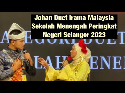 Johan Nyanyian Duet Irama Malaysia Sekolah Menengah Peringkat Negeri Selangor 2023-Selasih Ku Sayang