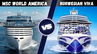 MSC World America vs Norwegian Viva: Which Cruise Ship Reigns Supreme