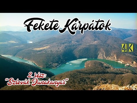 Fekete Kárpátok 2.rész: "Szlovák Dunakanyar" /4K. 2160p/