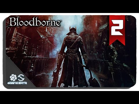 Bloodborne - NG+ Walkthrough Part 2 - Father Gascoigne