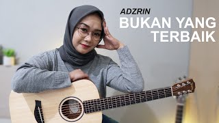 Download lagu BUKAN YANG TERBAIK - ADZRIN (COVER BY REGITA ECHA) mp3 Download lagu BUKAN YANG TERBAIK - ADZRIN (COVER BY REGITA ECHA) mp3