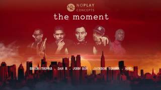 The Moment ft. Jackson Turner, DanE & Nuel [Official Video]