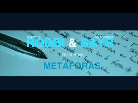 ROBBI y SAYR "Metáforas" (IRA&FUEGO ft. 2D2 SAGRADOS)