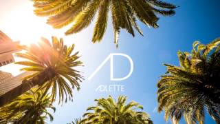 ADLETTE vs David Julien - All You Feel Is  Love (Adlette By Adlette Mix)