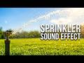 Sprinkler Sounds Effects