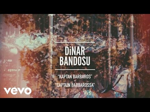 Dinar Bandosu - Kaptan Barbaros / Captain Barbarossa (Pseudo Video)