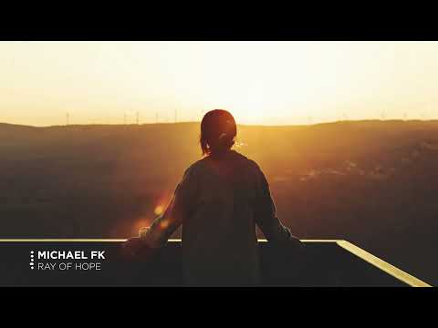 Michael FK - Ray of Hope