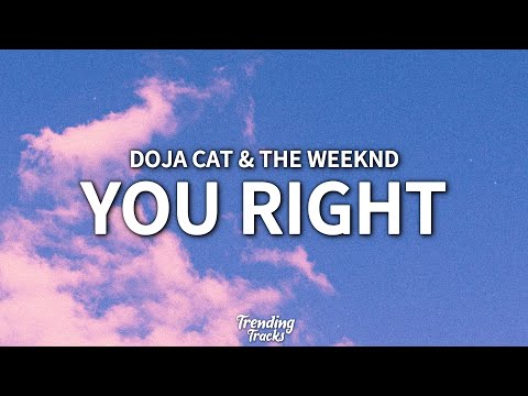 Doja Cat & The Weeknd - You Right (Clean - Lyrics)
