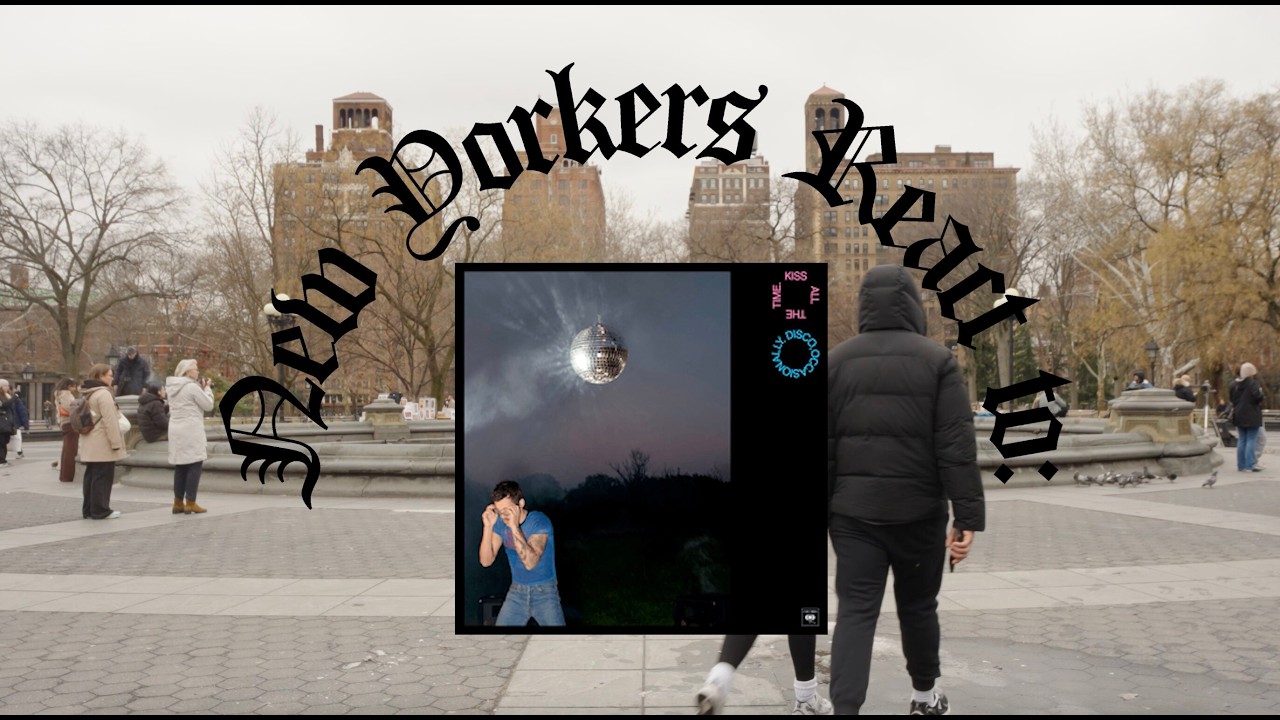 New Yorkers React To: Harry Styles "Kiss All The Time. Disco, Occasionally"