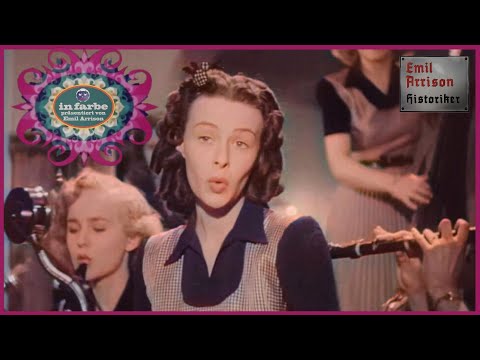 Ilse Werner - Wir machen Musik - 1942 🎨IN FARBE