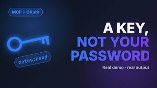 MCP OAuth Explained: Give AI Agents a Key, Not Your Password (Real Demo)
