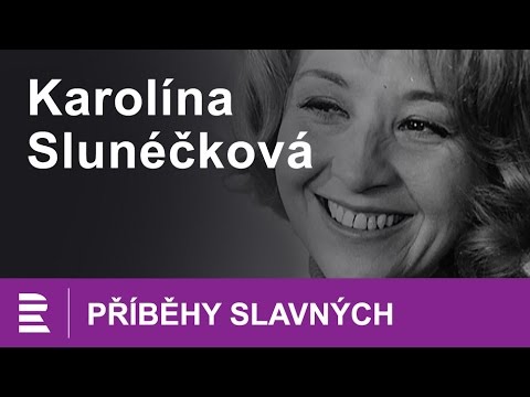 Příběhy slavných: Karolína Slunéčková