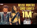 Maar Muntha Chod Chinta Song Hindi Double ISMART Ram Pothineni Puri Jagannadh Manisharma