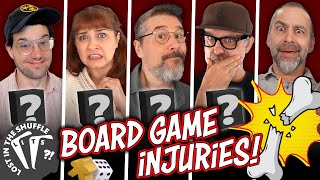 Board Game Injuries. More common than you think? - Lost In The Shuffle
