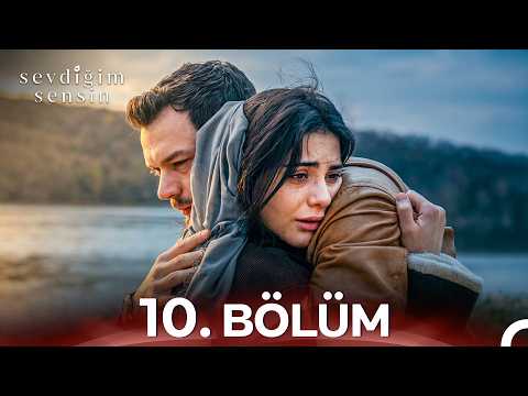 Sevdiğim Sensin 10. Bölüm