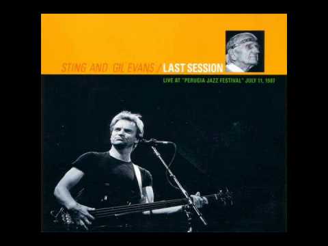 Sting and Gil Evans - Consider Me Gone (Last Session)