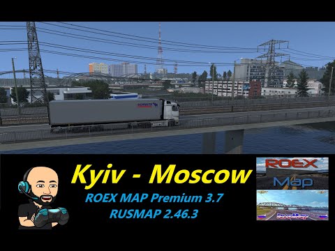 ETS2 1.46 * Kyiv - Moscow * ROEX 3.7 Premium - Rusmap 2.46.3