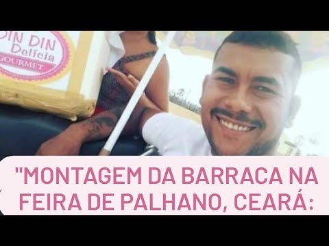 "Montagem da Barraca na Feira de Palhano, Ceará: Passo a Passo"