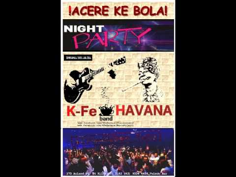 K Fe Havana.ft Jaleo Habana, Ulises Moliner. Mi Son Pegaito