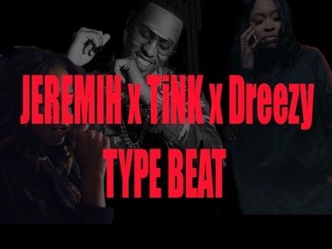 JEREMIH x TiNK x DREEZY TYPE BEAT @7ascension