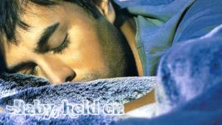 Enrique Iglesias - Baby hold on