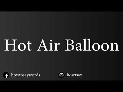 Part of a video titled How To Pronounce Hot Air Balloon - YouTube