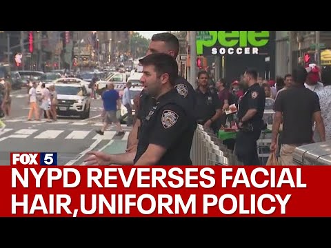 NYPD reverses facial hair and uniform policy