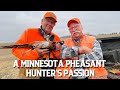 A Minnesota Pheasant Hunter’s Passion |  The Flush: Season 15, Episode 4