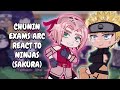 Chunin Exams Arc React To Ninjas Sakura Gacha React