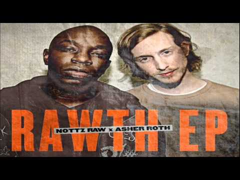 Asher Roth & Nottz - Nothing You Can't Do *Rawth EP*