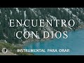 MUSICA INSTRUMENTAL CRISTIANA *SIN ANUNCIOS INTERMEDIOS  -  INSTRUMENTAL PARA ORAR