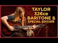 It's Back! Taylor 326ce Baritone 8 Special Edition - Alamo Music Center It's Back! Taylor 326ce Baritone 8 Special Edition