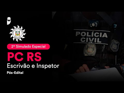 2º Simulado Especial PC RS - Escrivão e Inspetor - Pós-Edital - Correção