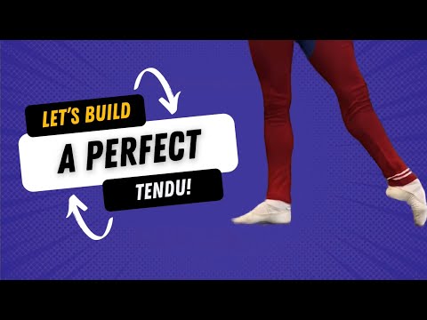 Let’s build a perfect tendu