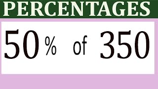 Percentages     50      Percentage(%)    of   350