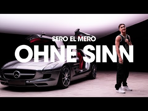 Sero El Mero - Ohne Sinn (Official Video)