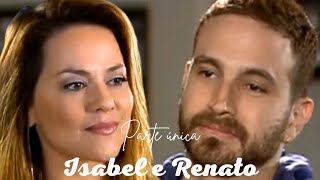 A HISTÓRIA DE ISABEL E RENATO (PARTE ÚNICA)  COMENTADA- PÁGINAS DA VIDA