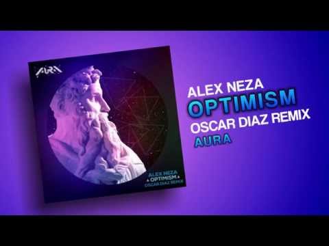Alex Neza - Optimism (Oscar Diaz Remix) [Aura]