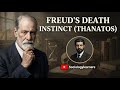 Freud S Death Instinct Theory Of Thanatos By Sigmund Freud