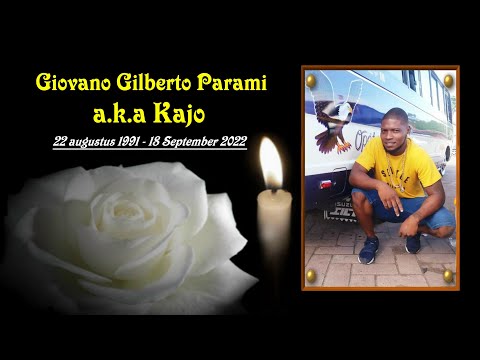 De Uitvaart van: Dhr. Giovano Gilberto Parami a.k.a Kajo