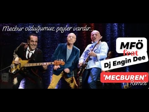 MFÖ feat Dj Engin Dee - Mecburen / Remix