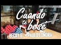 CUANDO TE BESÉ - Becky G + Paulo Londra / COREOGRAFÍA - Kristian Chipana CUANDO TE BESÉ - Becky G + Paulo Londra / COREOGRAFÍA - Kristian Chipana
